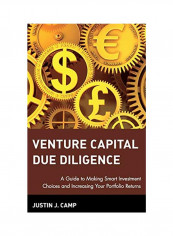 Venture Capital Due Diligence: A Guide to Making Smart Investment Choices and Increasing Your Portfolio Returns Hardcover
