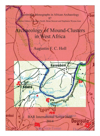 Archaeology Of Mound-Clusters In West Africa Paperback
