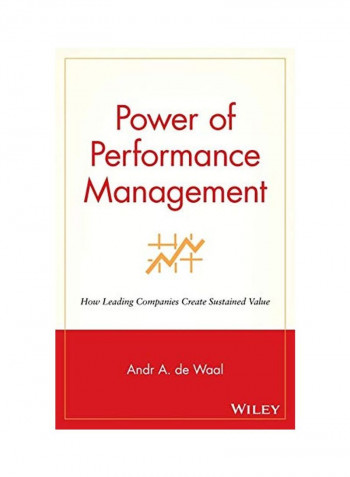 Power of Performance Management: How Leading Companies Create Sustained Value Hardcover