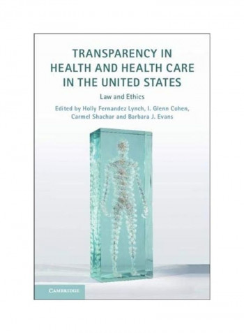 Transparency In Health And Health Care In The United States Paperback English by Holly Fernandez Lynch reviews Transparency In Health And Health Care In The United States Paperback English by Holly Fernandez Lynch