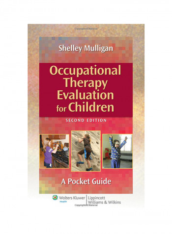 Occupational Therapy Evaluation For Children: A Pocket Guide Paperback 2