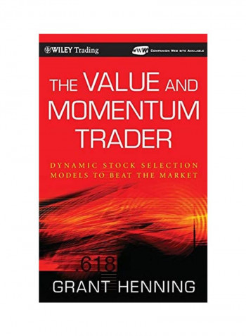 The Value And Momentum Trader: Dynamic Stock Selection Models To Beat The Market Hardcover