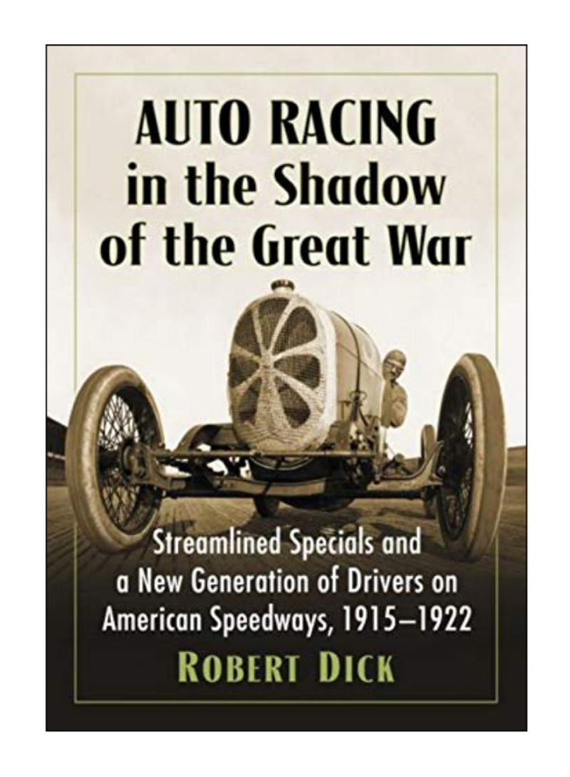 Auto Racing In The Shadow Of The Great War Paperback
