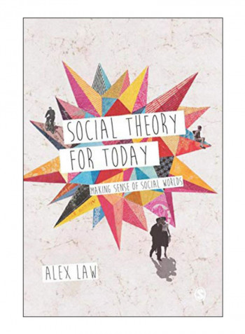 Social Theory For Today Paperback 1st Edition