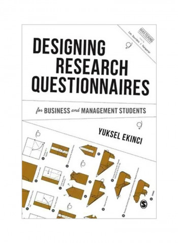 Designing Research Questionnaires For Business And Management Students Paperback