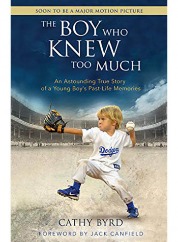 The Boy Who Knew Too Much: An Astounding True Story of a Young Boy's Past-Life Memories Paperback