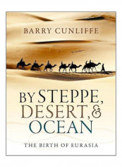 By Steppe, Desert, And Ocean Paperback Reprint Edition