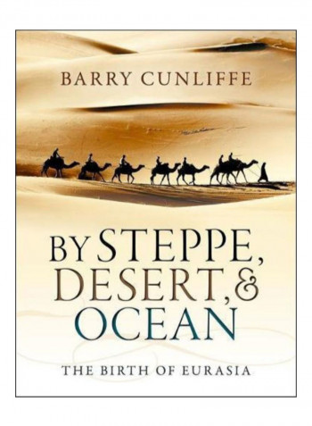 By Steppe, Desert, And Ocean Paperback Reprint Edition