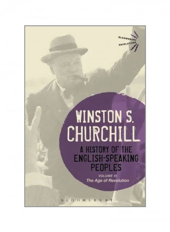 A History Of The English-Speaking Peoples  : The Age Of Revolution Volume III Paperback