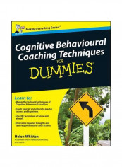 Cognitive Behavioural Coaching Techniques For Dummies Paperback