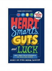 Heart, Smarts, Guts, And Luck: What It Takes To Be An Entrepreneur And Build A Great Business Hardcover