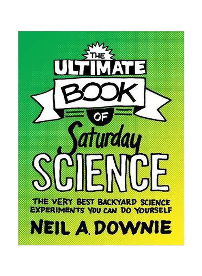 The Ultimate Book Of Saturday Science Paperback