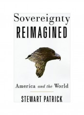 Sovereignty Reimagined : America And The World Hardcover