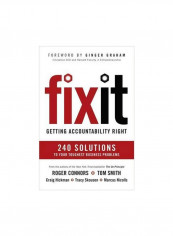 Fix It : Getting Accountability Right Hardcover