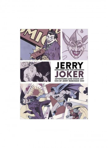 Jerry And The Joker: Adventures And Comic Art Hardcover