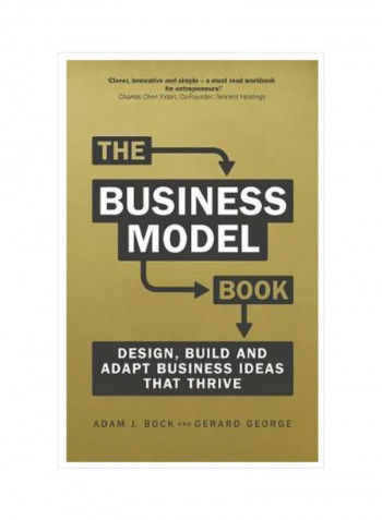 The Business Model Book: Design, Build And Adapt Business Ideas That Drive Business Growth Paperback