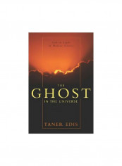 The Ghost In The Universe Hardcover