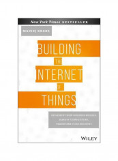 Building The Internet Of Things Hardcover