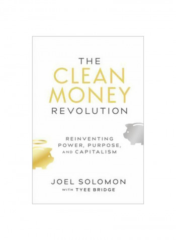 The Clean Money Revolution Hardcover