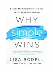 Why Simple Wins Hardcover