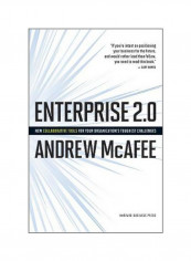 Enterprise 2.0: How To Manage Social Technologies To Transform Your Organization Hardcover