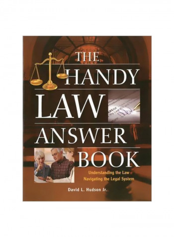 The Handy Law Answer Book: Understanding The Law, Navigating The Legal System Paperback