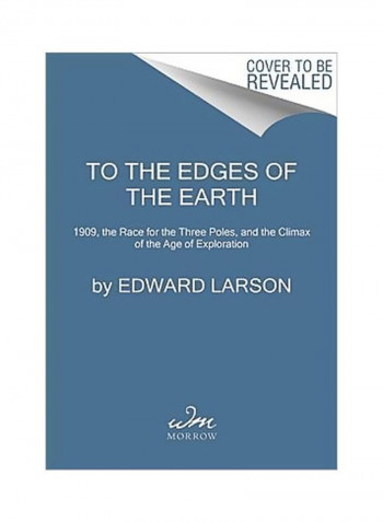To The Edges Of The Earth Hardcover