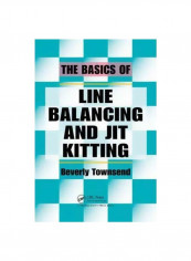 The Basics Of Line Balancing And JIT Kitting Paperback