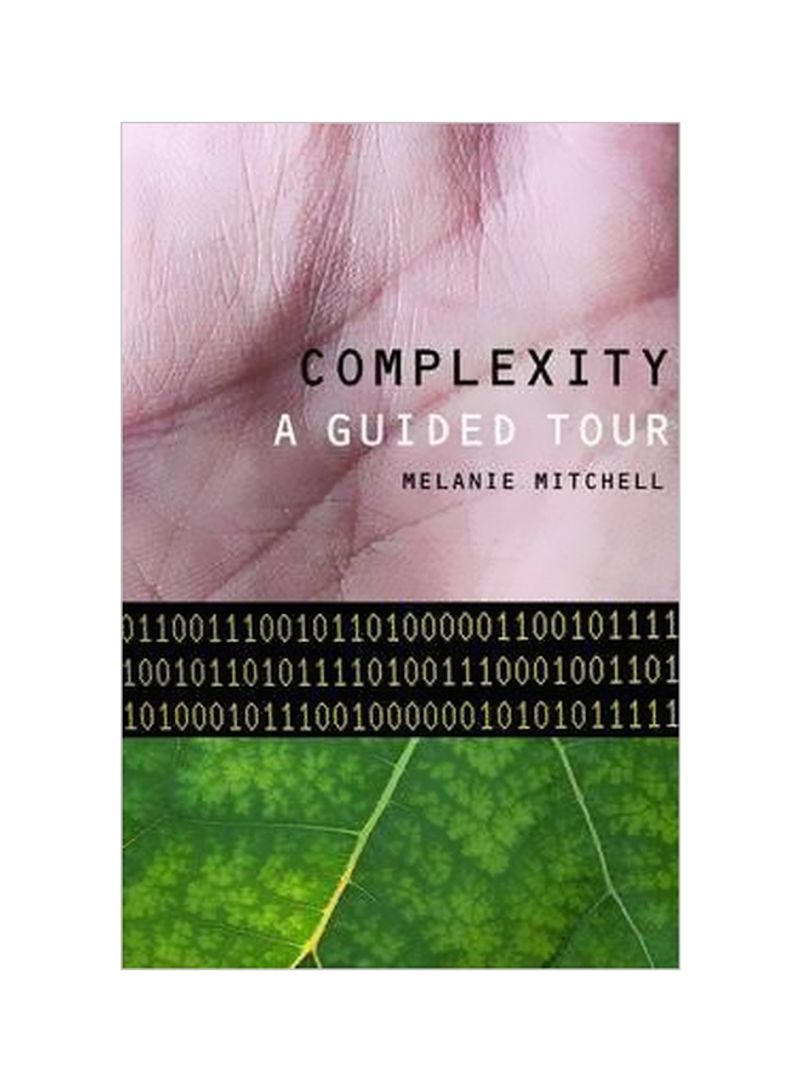 Complexity : A Guided Tour Hardcover