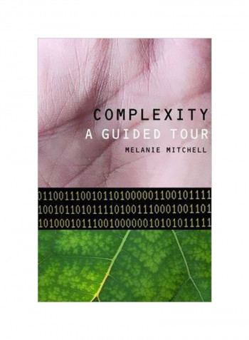 Complexity : A Guided Tour Hardcover