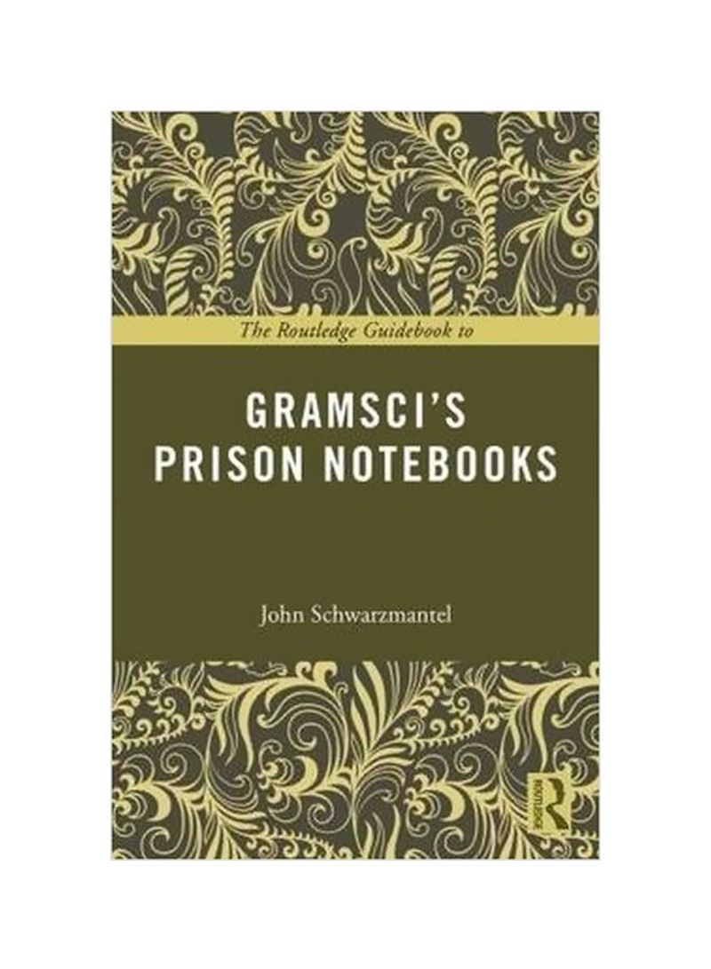 The Routledge Guidebook To Gramsci's Prison Notebooks Paperback