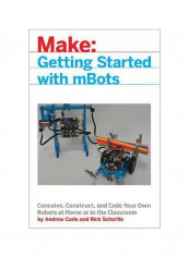 Make: Getting Started With mBots Paperback