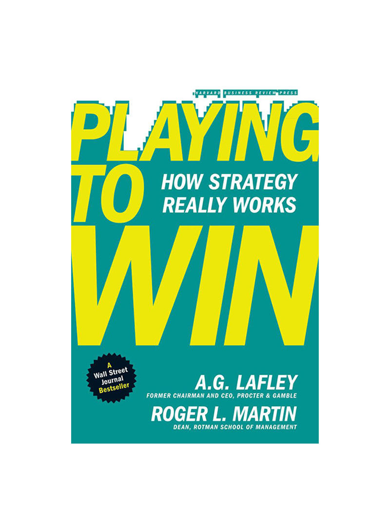 Playing to Win Paperback English by A.G. Lafley & Roger L. Martin - 05/02/2013