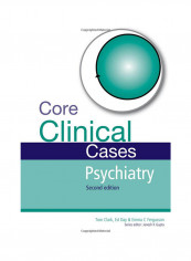 Core Clinical Cases Psychiatry Paperback 2 reviews Core Clinical Cases Psychiatry Paperback 2