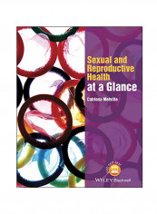 Sexual and Reproductive Health at a Glance Paperback 1st Edition
