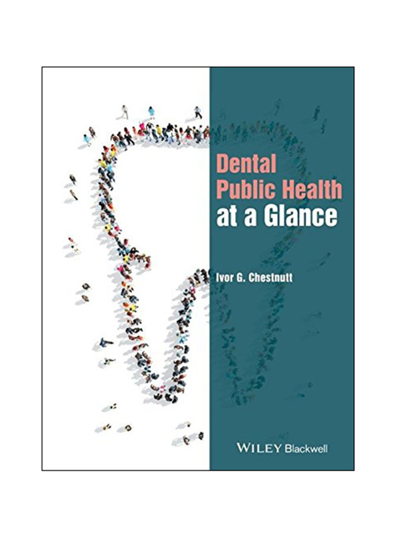 Dental Public Health At A Glance (At a Glance (Dentistry) Paperback 1