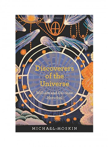 Discoverers Of The Universe Hardcover