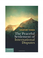 The Peaceful Settlement Of International Disputes Paperback