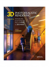 3D Photorealistic Rendering: Interiors & Exteriors With V-Ray And 3Ds Max Paperback reviews 3D Photorealistic Rendering: Interiors & Exteriors With V-Ray And 3Ds Max Paperback