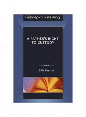 A Father's Right To Custody Paperback