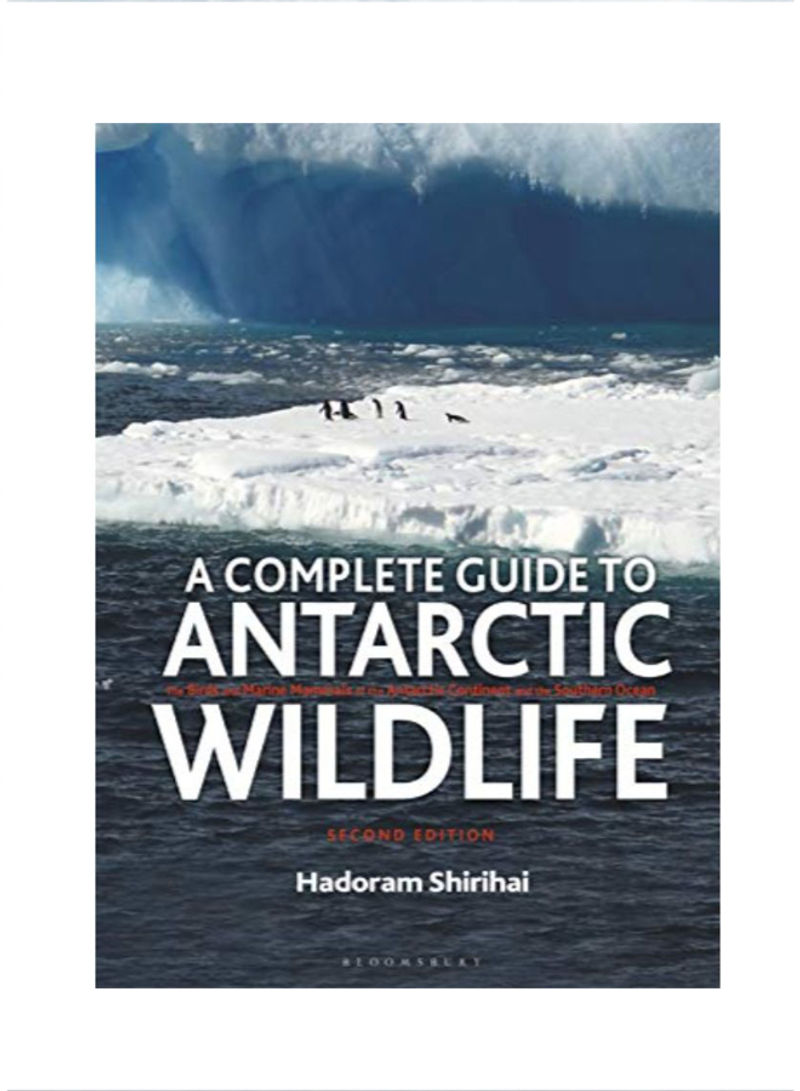 A Complete Guide To Antarctic Wildlife Hardcover 1