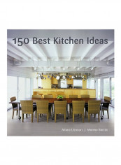 150 Best Kitchen Ideas Hardcover