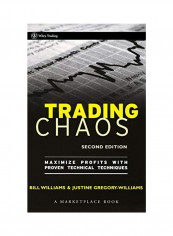 Trading Chaos: Maximize Profits With Proven Technical Techniques Hardcover English by Justine Gregory-Williams - 12 Mar 2004