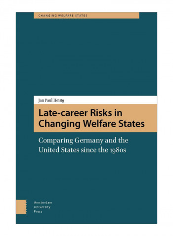 Late-Career Risks In Changing Welfare States Hardcover