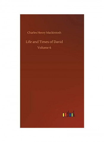 Life And Times Of David Hardcover English by Charles Henry Mackintosh - 2020