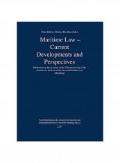 Maritime Law: Current Developments And Perspectives Hardcover