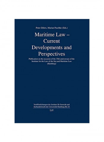 Maritime Law: Current Developments And Perspectives Hardcover