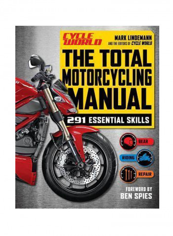 The Total Motorcycling Manual : 291 Skills You Need Paperback English by Mark Lindemann - 29 Nov 2013