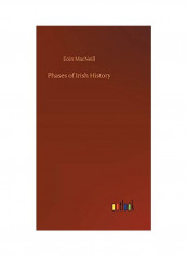 Phases of Irish History Hardcover English by Eoin MacNeill - 2020