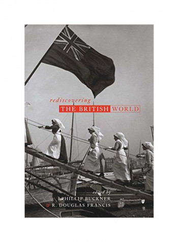 Rediscovering The British World Paperback